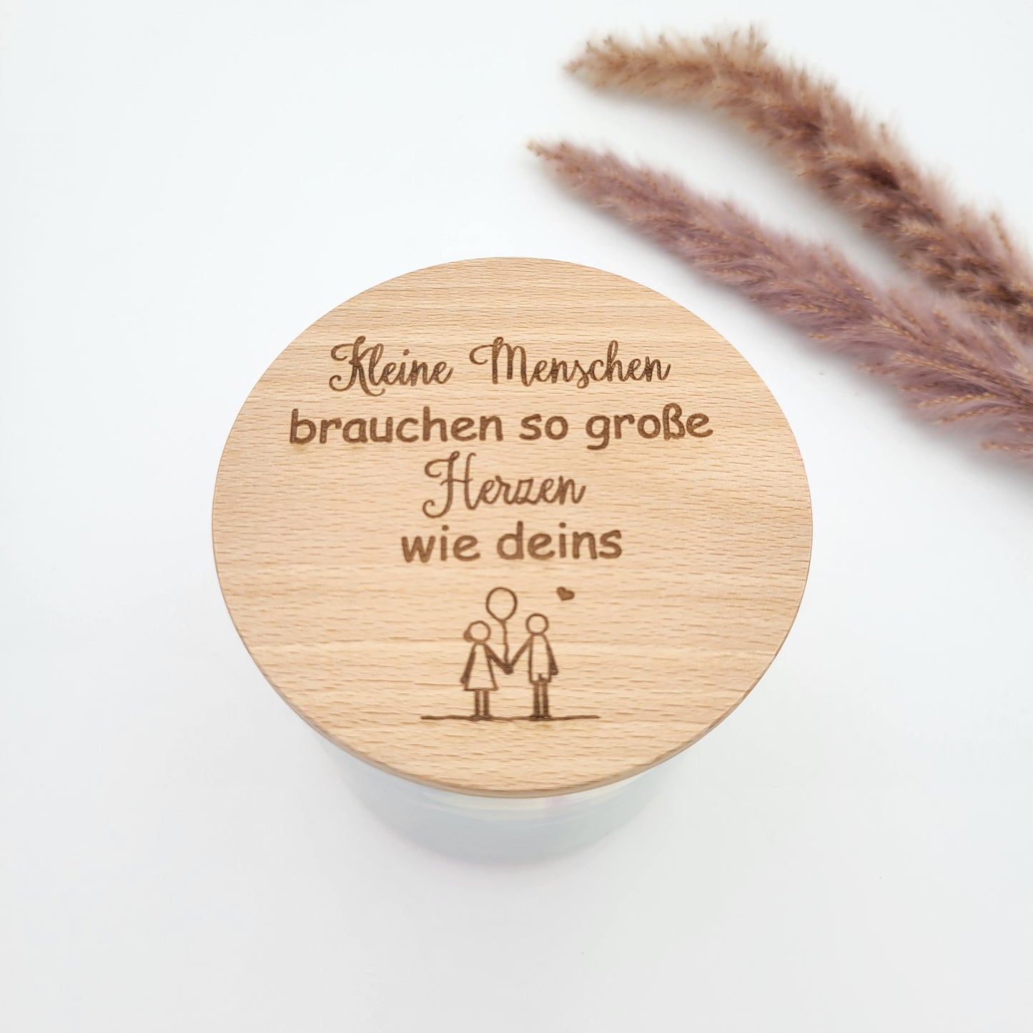 Vorratsglas Erzieher mit Motiv Kleine Menschen brauchen