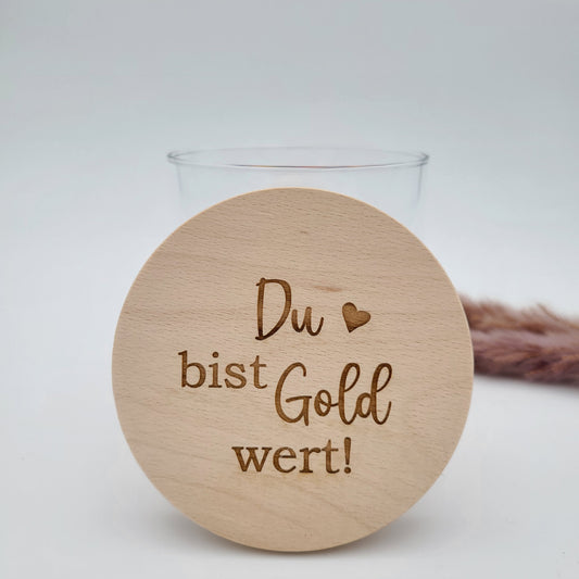 Vorratsglas Du bist Gold wert