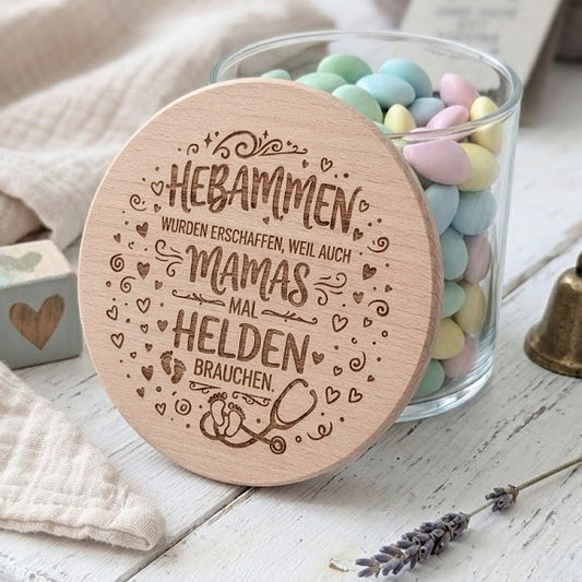 Vorratsglas Hebamme graviert mit Holzdeckel Motiv – Dankeschön & Abschiedsgeschenk