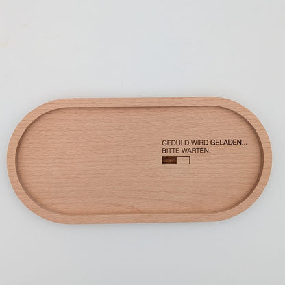 Holztablett "Geduld wird geladen..." oval Bucheholz
